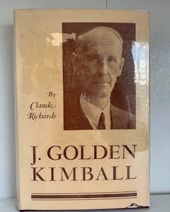 1953- J. Golden Kimball- Claude Richards