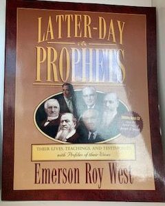 1999- Latter-Day Prophets- Emerson Roy West- Signed and inscribed by author