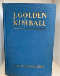 1934- J. Golden Kimball- Glaude Richards