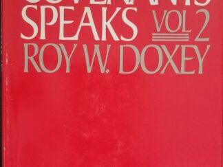 The Doctrine & Covenants Speaks - Volume Two - Roy W. Doxey - Hardbound