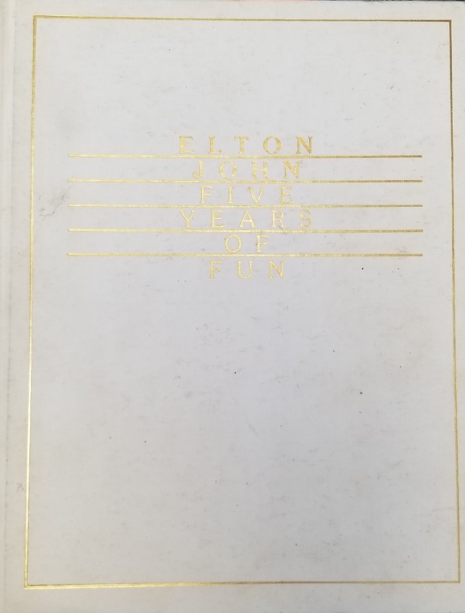 Limited Edition First Printing – Elton John Five Years of Fun – August 1970 to August 1975 – Robert Hilburn
