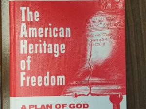 1961 – The American Heritage of Freedom – A Plan of God – Ezra Taft Benson – Extremely Rare in Hardcover!