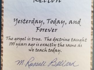 Yesterday, Today, and Forever ~ Signed by Elder M. Russell Ballard!