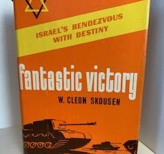 1967- Fantastic Victory- W. Cleon Skousen