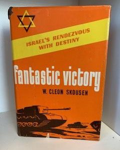 1967- Fantastic Victory- W. Cleon Skousen