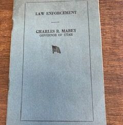 1923- Law Enforcement- Charles R. Mabey (Governor of Utah)