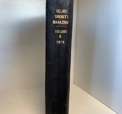 1919- Relief Society Magazine (Vol. 6)- General Board of the Relief Society