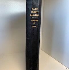 1919- Relief Society Magazine (Vol. 6)- General Board of the Relief Society