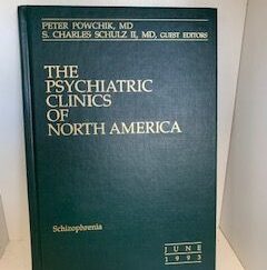 1993- The Psychiatric Clinics of North America: Schizophrenia- Peter Powchik MD, S. Charles Schulz II, MD