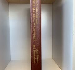 1983- William Miller and Lucinda Mathena Wadsworth their Parents and Descendants to 1983- Maurine Cowan Miller