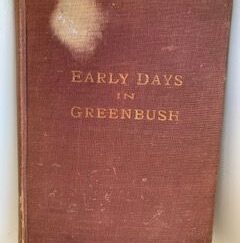 1905- Early Days in Greenbush- William L. Snapp