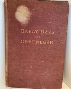 1905- Early Days in Greenbush- William L. Snapp