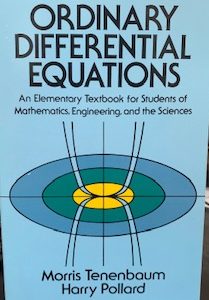 1963 – ordinary Differential Equations – Morris Tenenbaum and Harry Pollard