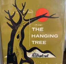 1957 – The Hanging Tree – Dorothy M. Johnson- 1st Addition