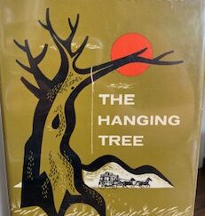 1957 – The Hanging Tree – Dorothy M. Johnson- 1st Addition