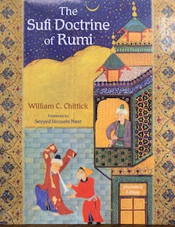 2005 – The Sufi Doctrine of Rumi- William C. Chittick