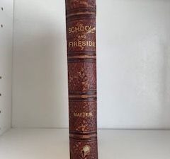 1898- School and Fireside- Karl G. Maeser