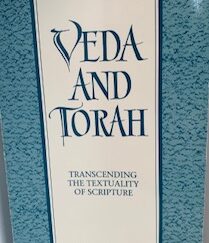 1996- Veda and Torah transcending the Textuality of scriptures- Barbara A. Holdrege