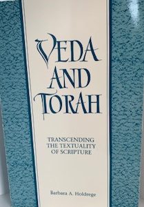 1996- Veda and Torah transcending the Textuality of scriptures- Barbara A. Holdrege