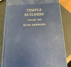 1938- Temple Builders (Volume 1)- Ruth Harwood