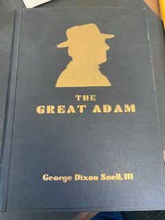 1934- The Great Adam – George Dixon Snell,III