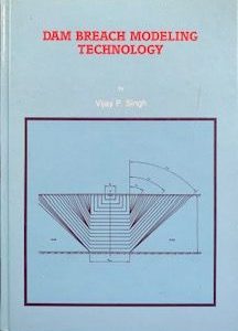 1996- Dam Breach modeling Technology -Vigay P , Singh