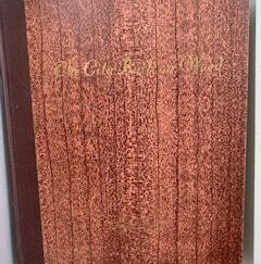1955- The city built on Wood: A history of the furniture industry in Grand Rapids, Michigan 1850- 1950- Frank Edward Ransom-Signed