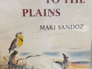 1961 – Love Song to the Plains – Mari Sandoz – Signed