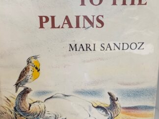 1961 - Love Song to the Plains - Mari Sandoz - Signed