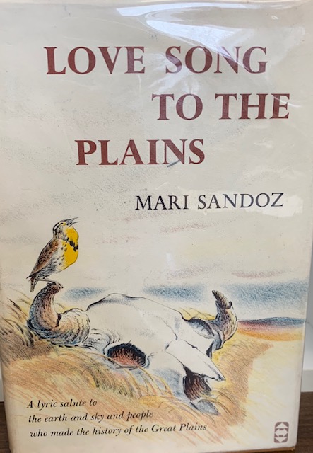 1961 – Love Song to the Plains – Mari Sandoz – Signed