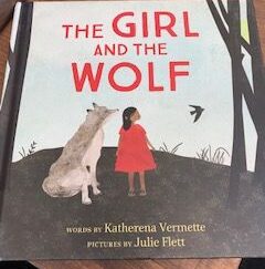 2019- The Girl and the Wolf – Katherena Vermette and Julie Flett