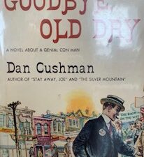 1959 – Goodbye Old Dry – Dan Cushman- Signed