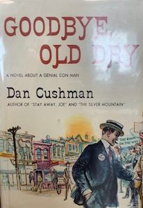 1959 – Goodbye Old Dry – Dan Cushman- Signed