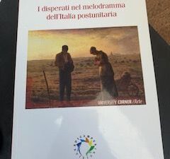2018- I disperati nel melodramma dell’Italia postunitaria- Elisa Lucarelli