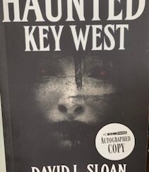 2003 – Haunted Key West – David L. Sloan – signed