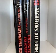 1961- The case of the stepdaughter’s secret, The case of the troubled trustee, Bachelors get lonely- Erle Stanley Gardner