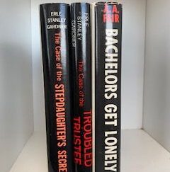 1961- The case of the stepdaughter’s secret, The case of the troubled trustee, Bachelors get lonely- Erle Stanley Gardner