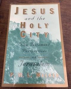 1996- Jesus and the Holy Spirit: New testament Perspectives on Jerusalem- P.W.L Walker