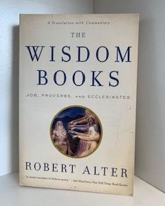 2010- The Wisdom Books: Job, Proverbs and Ecclesiastes- Robert Alter