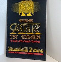 1994- The Ark in Eden: A Study of Pre- Temple Typology- Randall Price