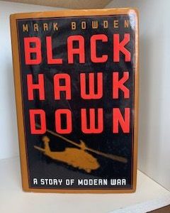 1999- Black Hawk Down: A story of Modern War- Mark Bowden- signed