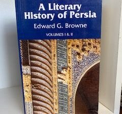 2002- A literary history of Persia (vol. 1 and 2)- Edward G. Browne