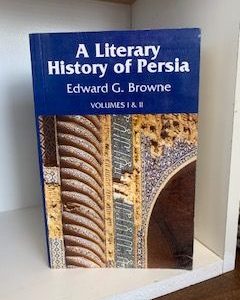 2002- A literary history of Persia (vol. 1 and 2)- Edward G. Browne