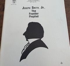 1987- Joseph Smith Jr: The Frontier Prophet- Mervin B. Hogan