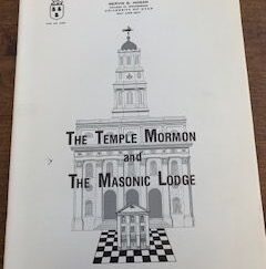 1986- The Temple Mormon and The Masonic Lodge- Mervin B. Hogan