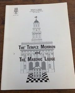 1986- The Temple Mormon and The Masonic Lodge- Mervin B. Hogan