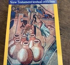 1986- An introduction to New Testament Textual Criticism- Leon Vaganay and Christian- Bernard Amphoux