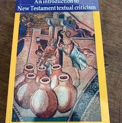 1986- An introduction to New Testament Textual Criticism- Leon Vaganay and Christian- Bernard Amphoux