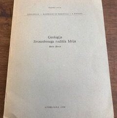 1958- Geologija zivosrebrnega rudisca Idrija- Boris Berce