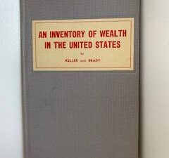 1951- An Inventory of Wealth in the United States- Keller and Brady